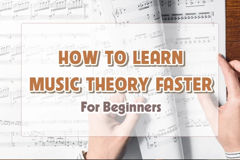 How to learn music theory faster for beginners