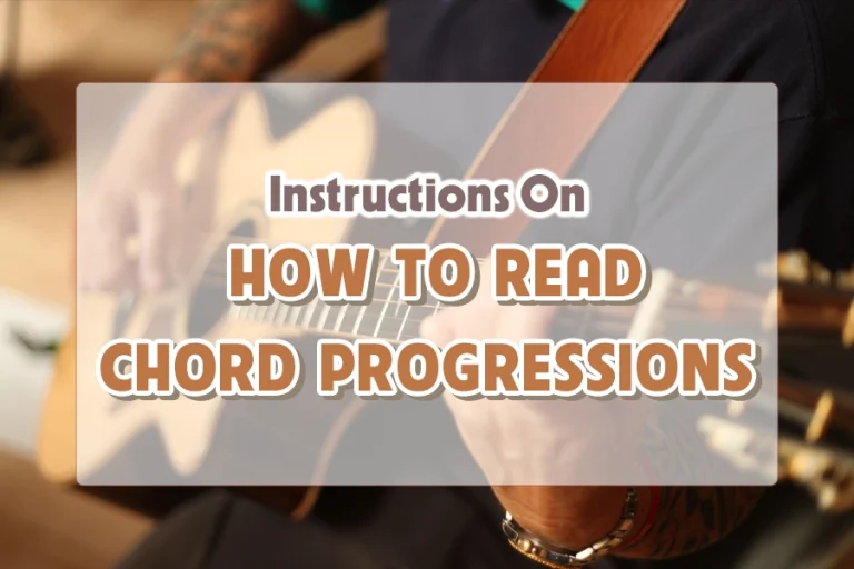 Instructions On How To Read Chord Progressions